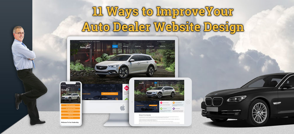 11 Ways to Improve Your Auto Dealer Website Design