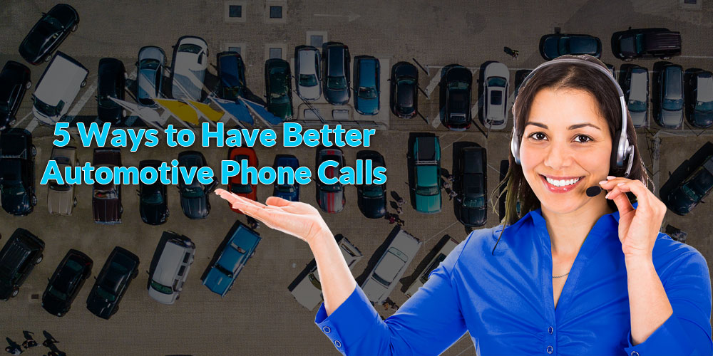 5 Ways to Have Better Automotive Phone Calls