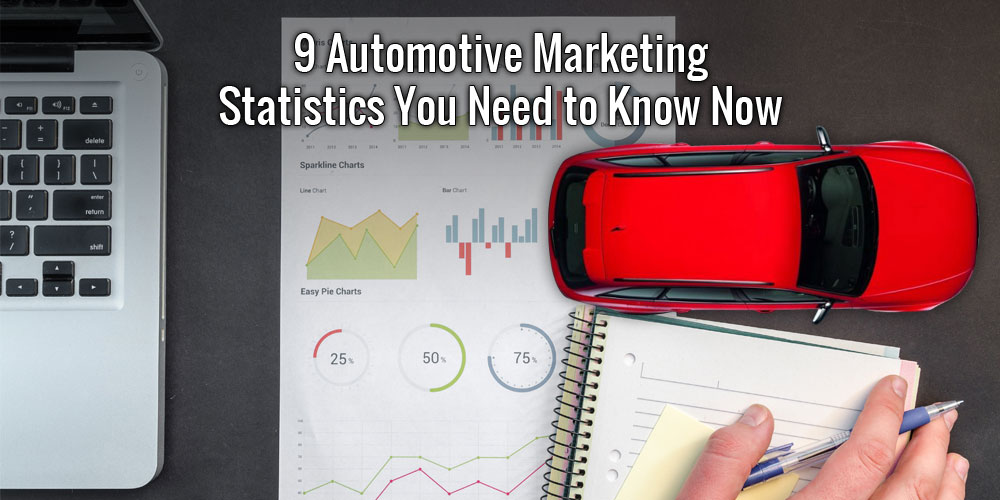 9 Automotive Marketing Statistics You Need to Know Now