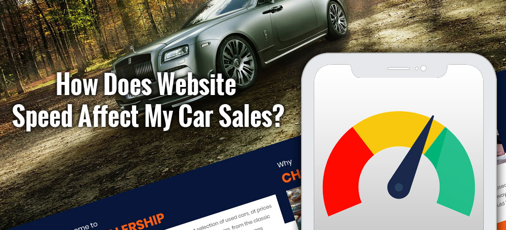 How Does Website Speed Affect My Car Sales?