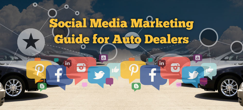 Social Media Marketing Guide for Auto Dealers